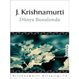 DÜNYA BUNALIMDA - JIDDHU KRISHNAMURTI