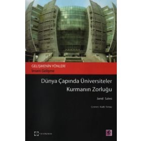 DÜNYA ÇAPINDA ÜNIVERSITELER KURMANIN ZORLUĞU - GENEL