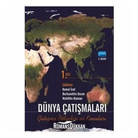 DÜNYA ÇATIŞMALARI ÇATIŞMA BÖLGELERİ VE KONULARI CILT 1 - MUHITTIN ATAMAN;KEMAL İNAT;BURHANETTIN DURAN