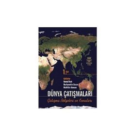 DÜNYA ÇATIŞMALARI ÇATIŞMA BÖLGELERİ VE KONULARI CILT 1 - MUHITTIN ATAMAN;KEMAL İNAT;BURHANETTIN DURAN
