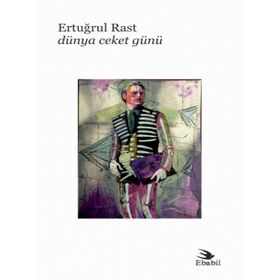 Dünya Ceket Günü - Ertuğrul Rast