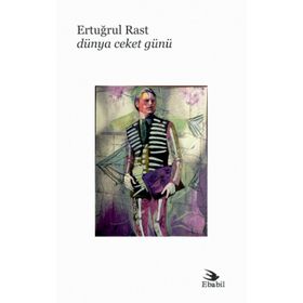 Dünya Ceket Günü - Ertuğrul Rast