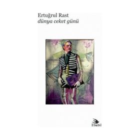 Dünya Ceket Günü - Ertuğrul Rast