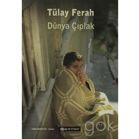 Dünya Çıplak - Tülay Ferah