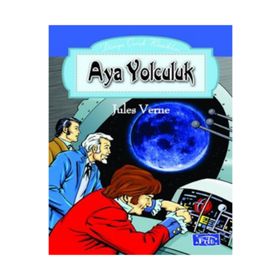 DÜNYA ÇOCUK KLASIKLERI DIZISI AY'A YOLCULUK - JULES VERNE
