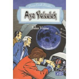 DÜNYA ÇOCUK KLASIKLERI DIZISI AY'A YOLCULUK - JULES VERNE