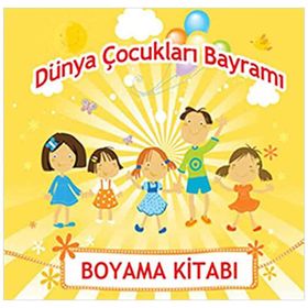DÜNYA ÇOCUKLARI BAYRAMI BOYAMA KİTABI - MEHMET BÜYÜKTURNA