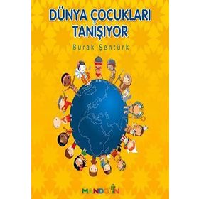 DÜNYA ÇOCUKLARI TANIŞIYOR - BURAK ŞENTÜRK