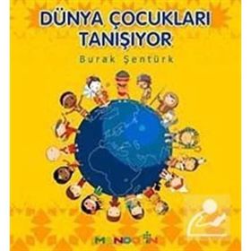 DÜNYA ÇOCUKLARI TANIŞIYOR - BURAK ŞENTÜRK