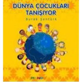 DÜNYA ÇOCUKLARI TANIŞIYOR - BURAK ŞENTÜRK