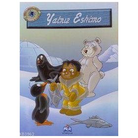 DÜNYA ÇOCUKLARI VE HAYVAN DOSTLARI YALNIZ ESKIMO - GENEL