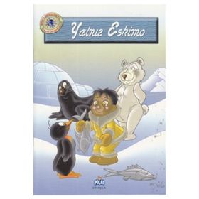 DÜNYA ÇOCUKLARI VE HAYVAN DOSTLARI YALNIZ ESKIMO - GENEL
