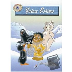 DÜNYA ÇOCUKLARI VE HAYVAN DOSTLARI YALNIZ ESKIMO - GENEL