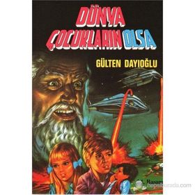 Dünya Çocukların Olsa - Gülten Dayıoğlu