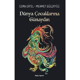 Dünya Çocuklarına Günaydın - Esma Ertel Mehmet Güleryüz