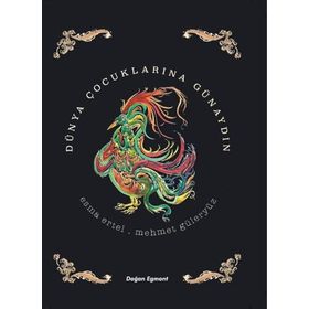 Dünya Çocuklarına Günaydın - Özel Baskı - Esma Ertel Mehmet Güleryüz