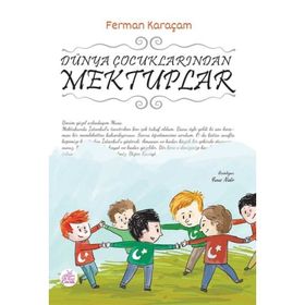 Dünya Çocuklarından Mektuplar - Ferman Karaçam