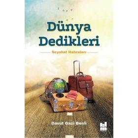 Dünya Dedikleri - Davut Gazi Benli