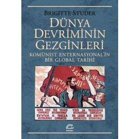 Dünya Devriminin Gezginleri - Brigitte Studer
