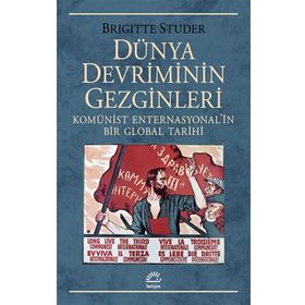Dünya Devriminin Gezginleri - Brigitte Studer