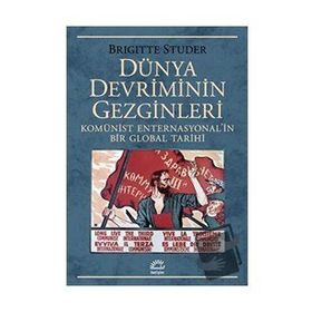 Dünya Devriminin Gezginleri - Brigitte Studer