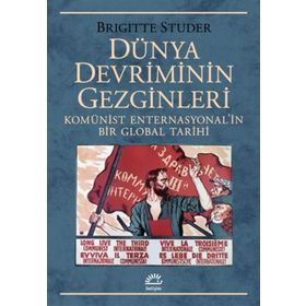Dünya Devriminin Gezginleri - Brigitte Studer