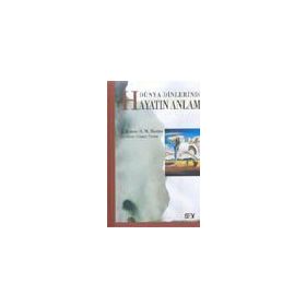 DÜNYA DINLERINDE HAYATIN ANLAMI - JOSEPH RUNZO;NANCY M. MARTIN
