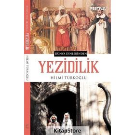 Dünya Dinlerinden Yezidilik - Hilmi Türkoğlu