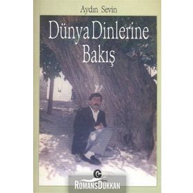 DÜNYA DINLERINE BAKIŞ - AYDIN SEVIN