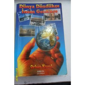 Dünya Döndükçe İnsan Gezdikçe - Orhan Kural