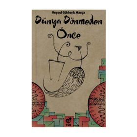 Dünya Dönmeden Önce - Veysel Gökberk Manga