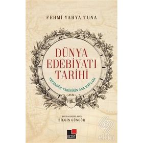 Dünya Edebiyatı Tarihi - Fehmi Yahya Tuna