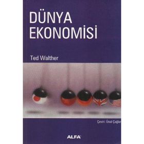 DÜNYA EKONOMISI - TED WALTHER