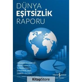 Dünya Eşitsizlik Raporu 2018 - Facundo Alvaredo - Lucas Chancel