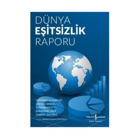 Dünya Eşitsizlik Raporu 2018 - Facundo Alvaredo - Lucas Chancel