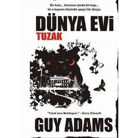 DÜNYA EVI TUZAK - GUY ADAMS