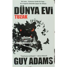 DÜNYA EVI TUZAK - GUY ADAMS
