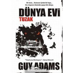 DÜNYA EVI TUZAK - GUY ADAMS
