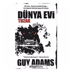 DÜNYA EVI TUZAK - GUY ADAMS