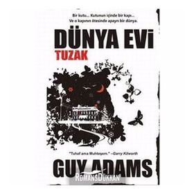 DÜNYA EVI TUZAK - GUY ADAMS