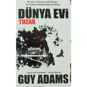 DÜNYA EVI TUZAK - GUY ADAMS