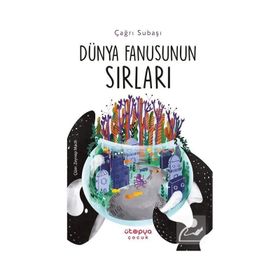 Dünya Fanusunun Sırları - Çağrı Subaşı