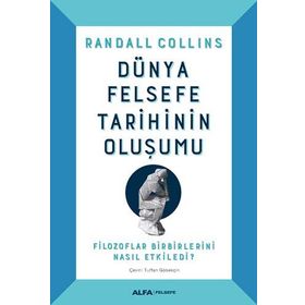 Dünya Felsefe Tarihinin Oluşumu - Ciltli - Randall Collins
