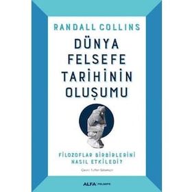 Dünya Felsefe Tarihinin Oluşumu - Ciltli - Randall Collins