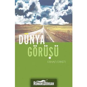 DÜNYA GÖRÜŞÜ - ERHAN ERKEN