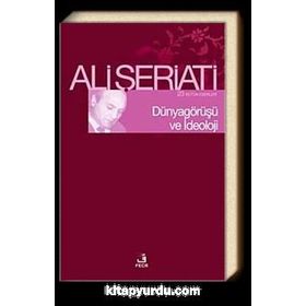 Dünya Görüşü ve İdeoloji - Ali Şeriati