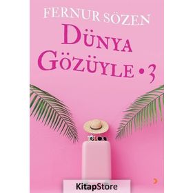 Dünya Gözüyle 3 - Fernur Sözen