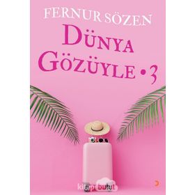 Dünya Gözüyle 3 - Fernur Sözen