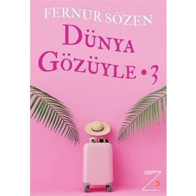 Dünya Gözüyle 3 - Fernur Sözen