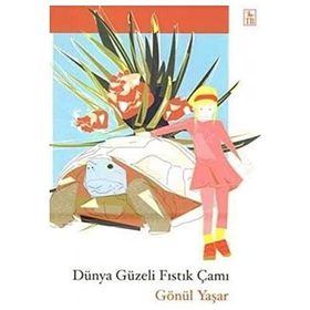 DÜNYA GÜZELİ FISTIK ÇAMI - GÖNÜL YAŞAR